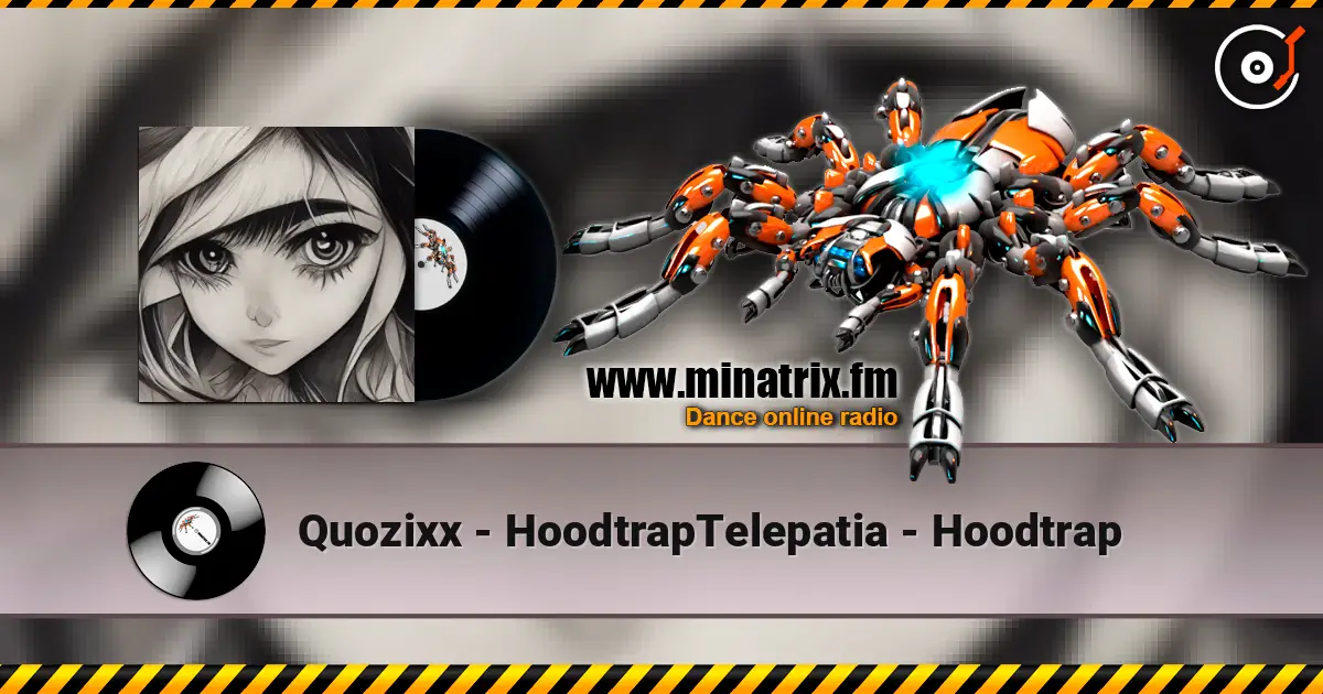 Quozixx - HoodtrapTelepatia - Hoodtrap ������� ���������
