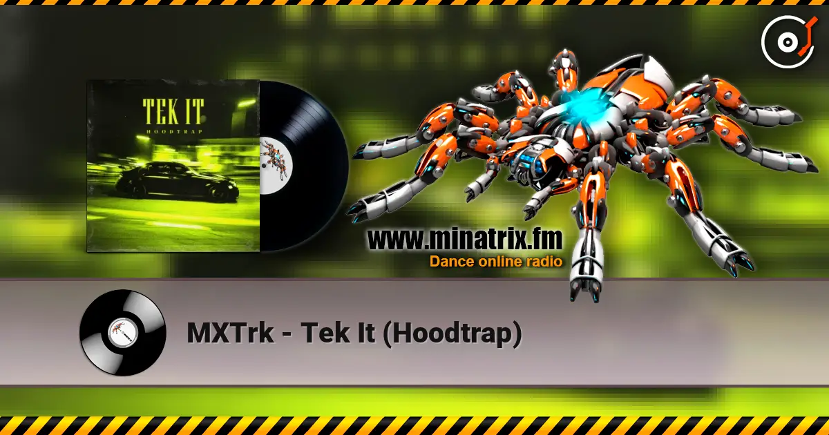 MXTrk - Tek It (Hoodtrap) listen online in high quality | Minatrix.FM