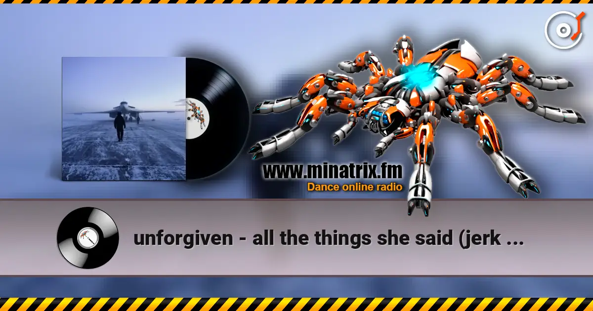unforgiven - all the things she said (jerk _ hoodtrap) listen online in high quality | Minatrix.FM
