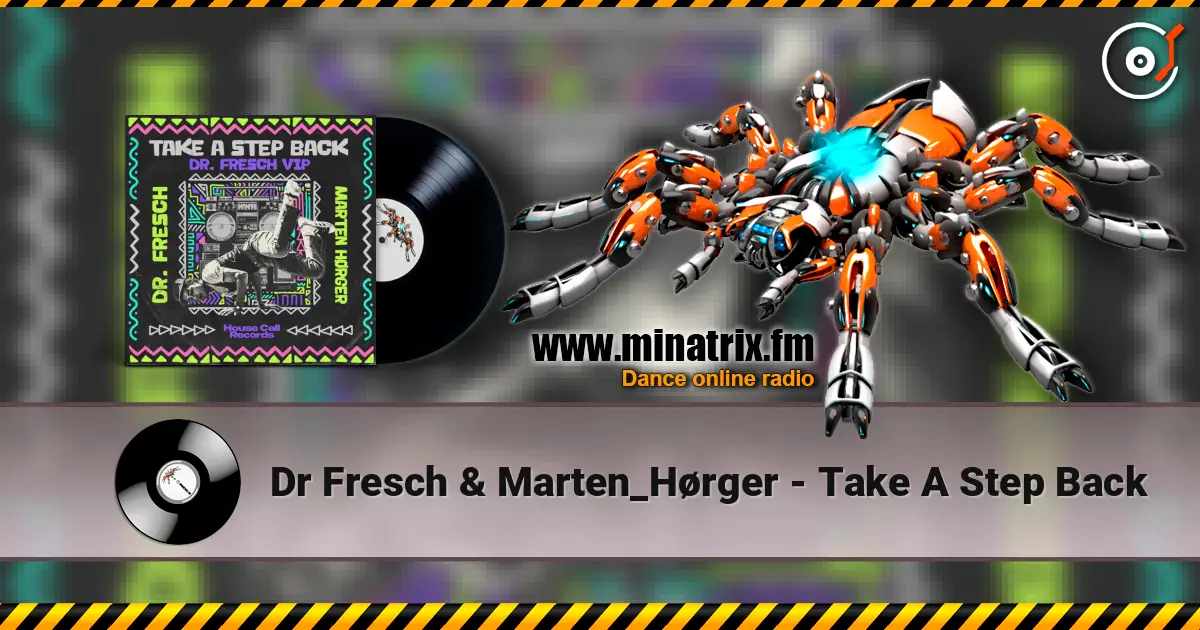 Dr Fresch & Marten_Hørger - Take A Step Back слухати онлайн у високій якості | Minatrix.FM