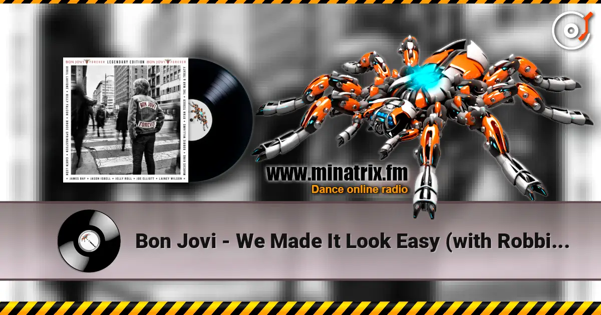 Bon Jovi - We Made It Look Easy (with Robbie Williams) ������� ���������