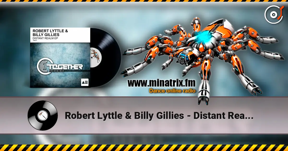 Robert Lyttle & Billy Gillies - Distant Realm (Original Mix) ������� ���������