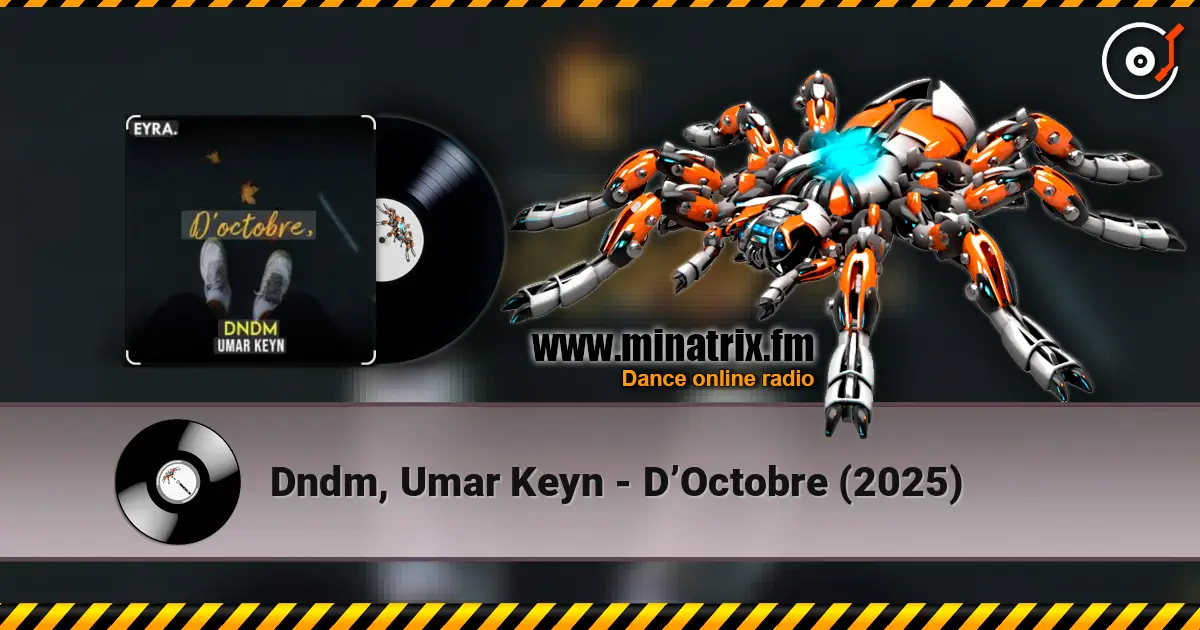 Dndm, Umar Keyn - D’Octobre (2025) listen online in high quality | Minatrix.FM