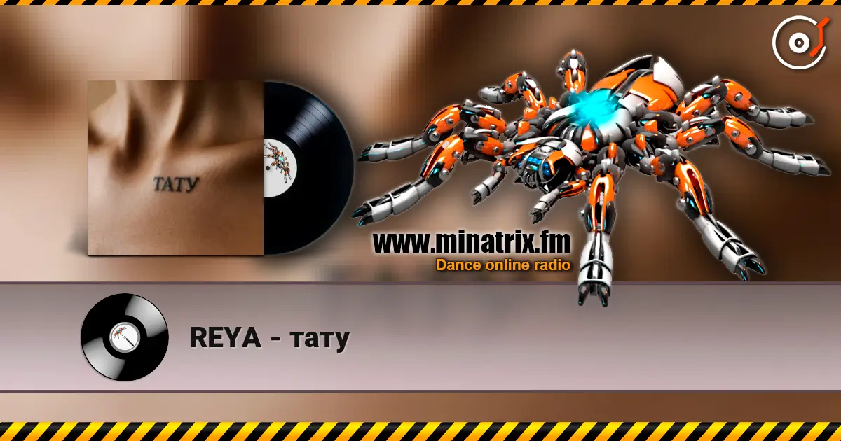 REYA - тату слухати онлайн у високій якості | Minatrix.FM