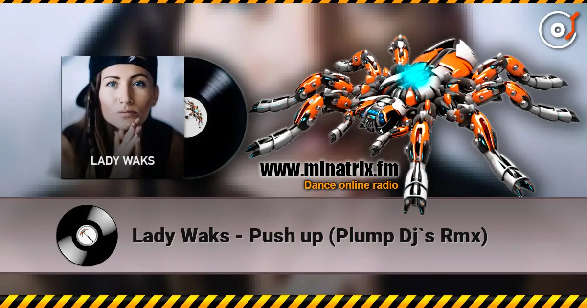 Lady Waks - Push up  (Plump Dj`s Rmx) ������� ���������