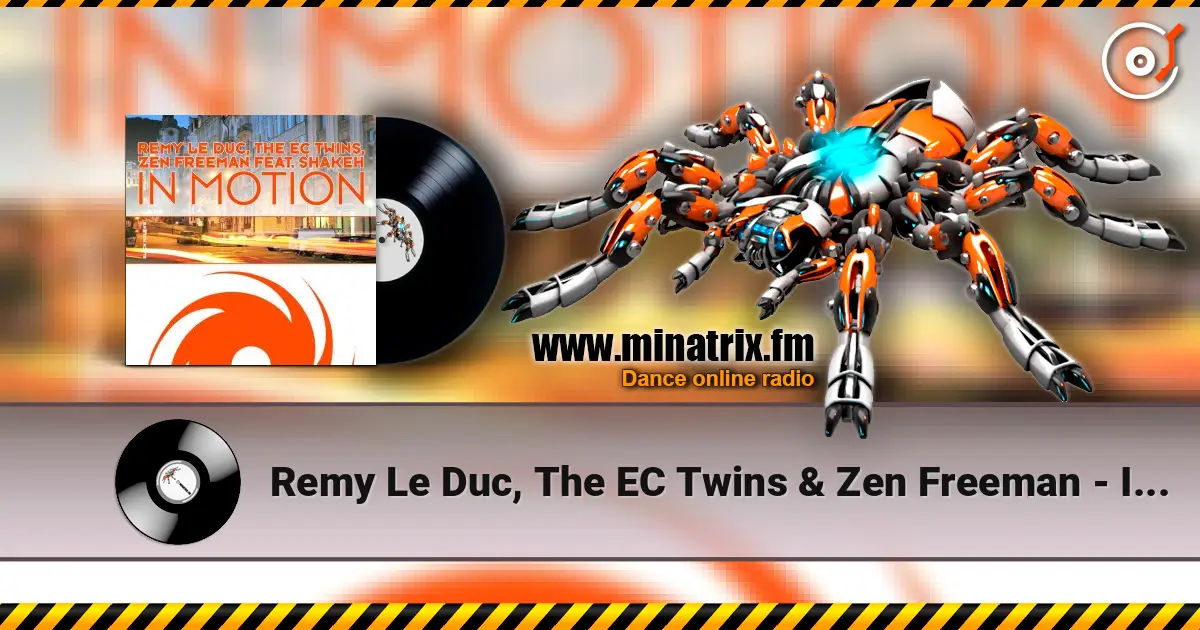 Remy Le Duc, The EC Twins & Zen Freeman - In Motion (Original Mix) ������� ���������