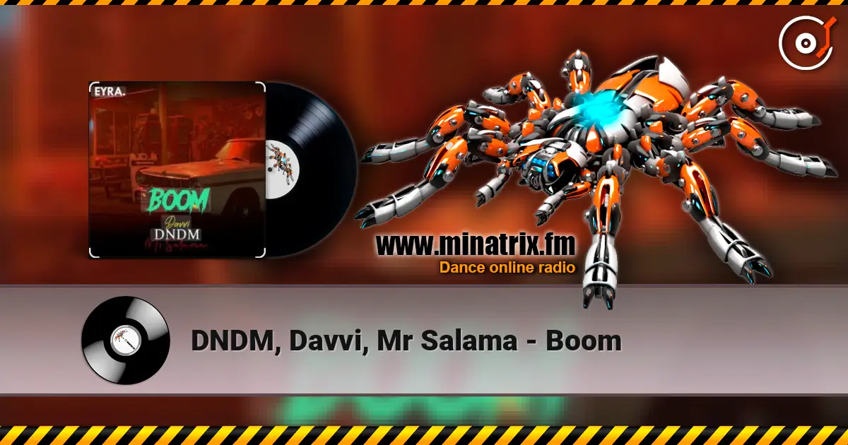 DNDM, Davvi, Mr Salama - Boom слухати онлайн у високій якості | Minatrix.FM