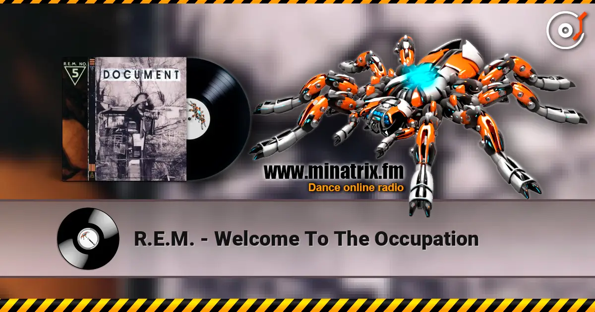 R.E.M. - Welcome To The Occupation ������� ���������