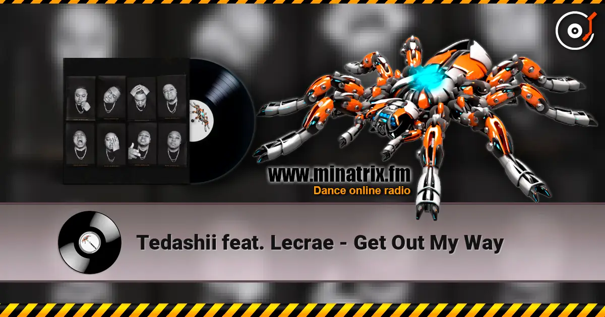 Tedashii feat. Lecrae - Get Out My Way слухати онлайн у високій якості | Minatrix.FM