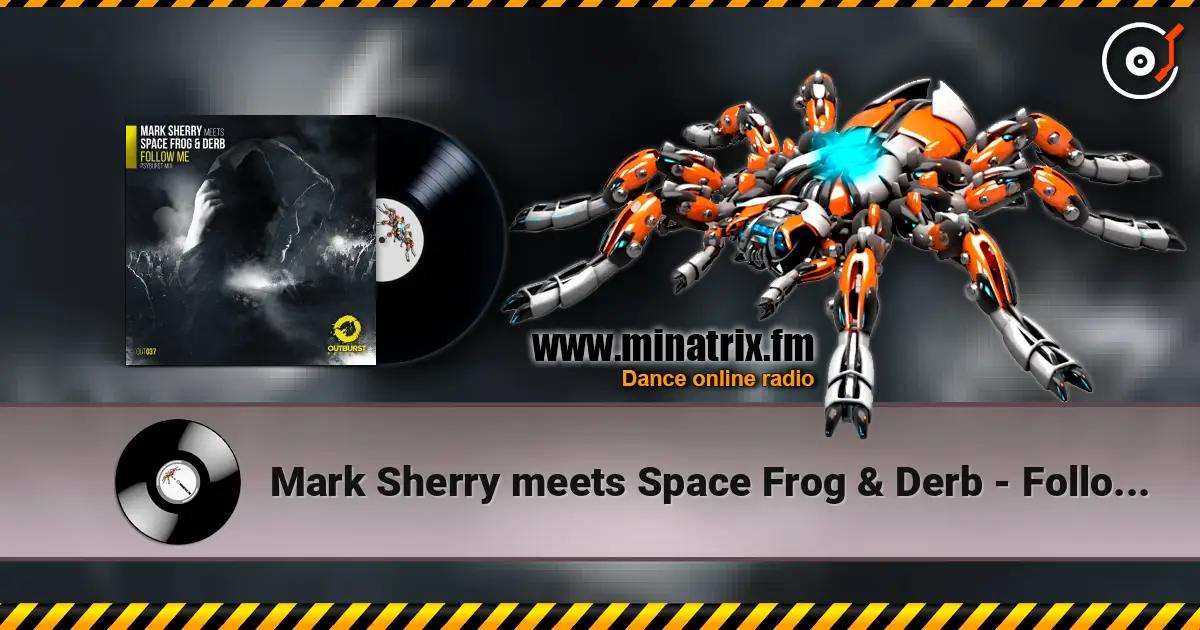 Mark Sherry meets Space Frog & Derb - Follow Me (Psyburst Remix) ������� ���������