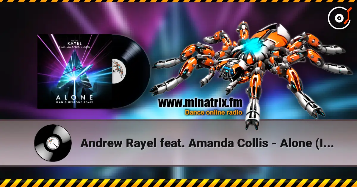 Andrew Rayel feat. Amanda Collis - Alone (Ilan Bluestone Remix) ������� ���������