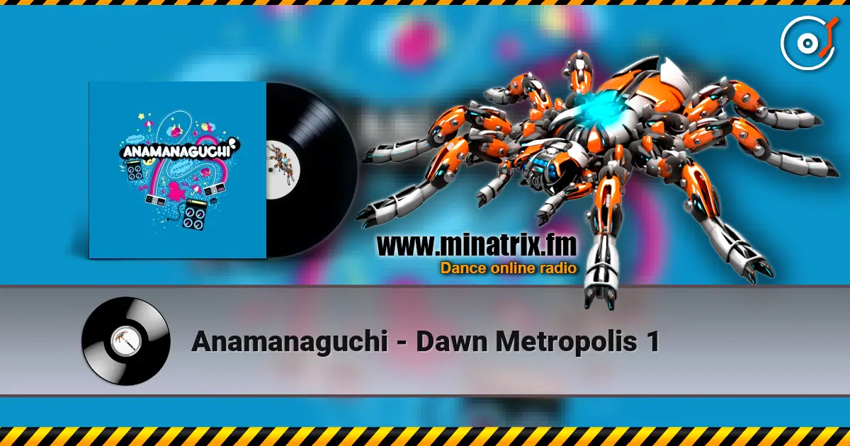 Anamanaguchi - Dawn Metropolis 1 ������� ���������