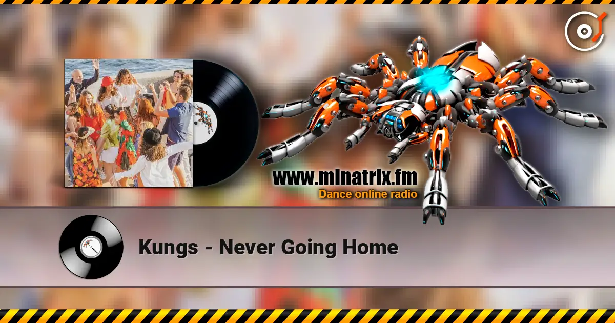 Kungs - Never Going Home ������� ���������