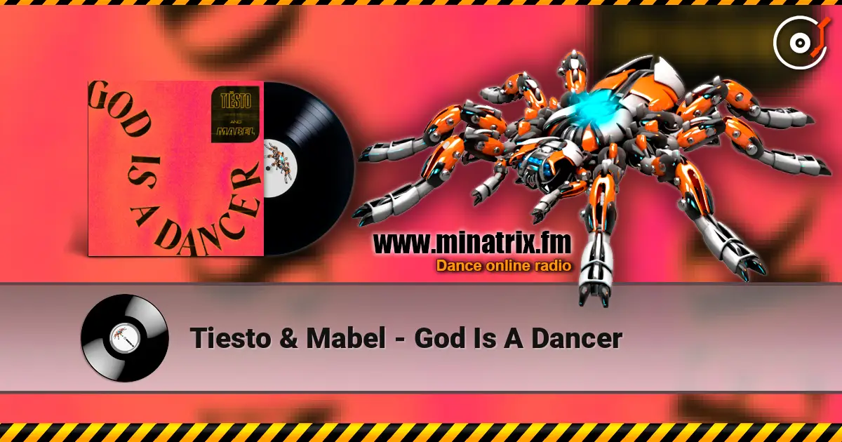 Tiesto & Mabel - God Is A Dancer ������� ���������