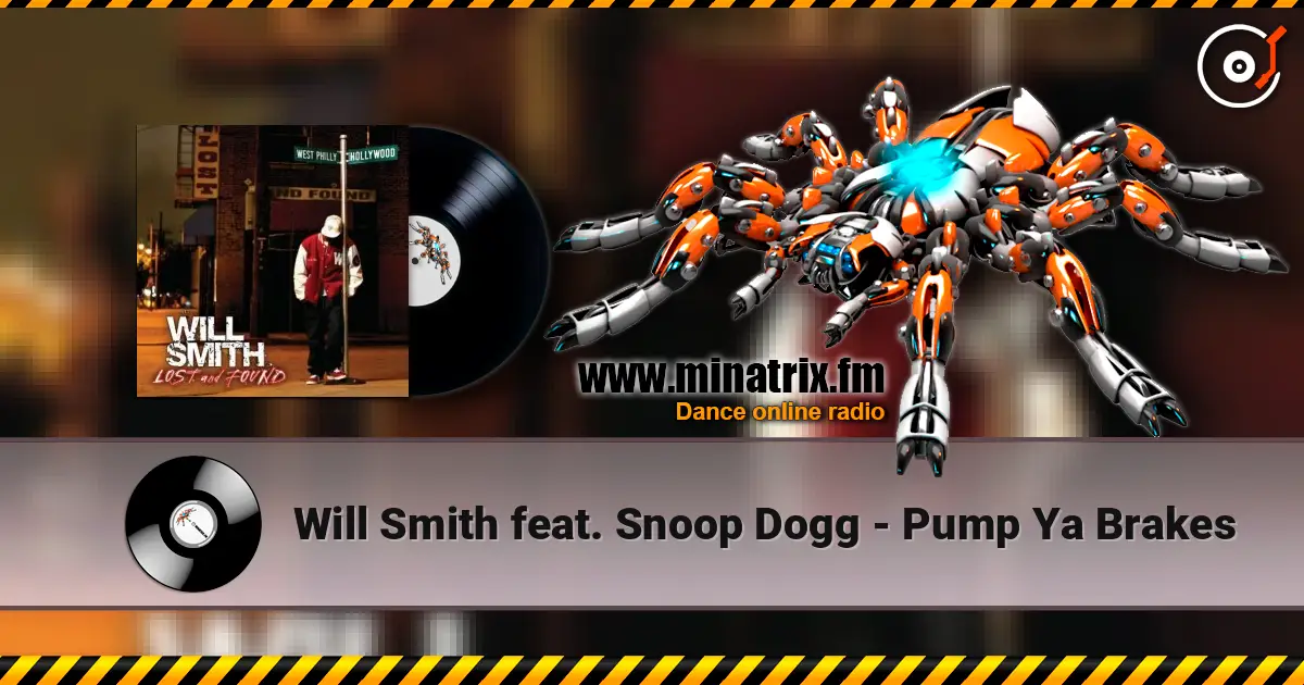 Will Smith feat. Snoop Dogg - Pump Ya Brakes ������� ���������