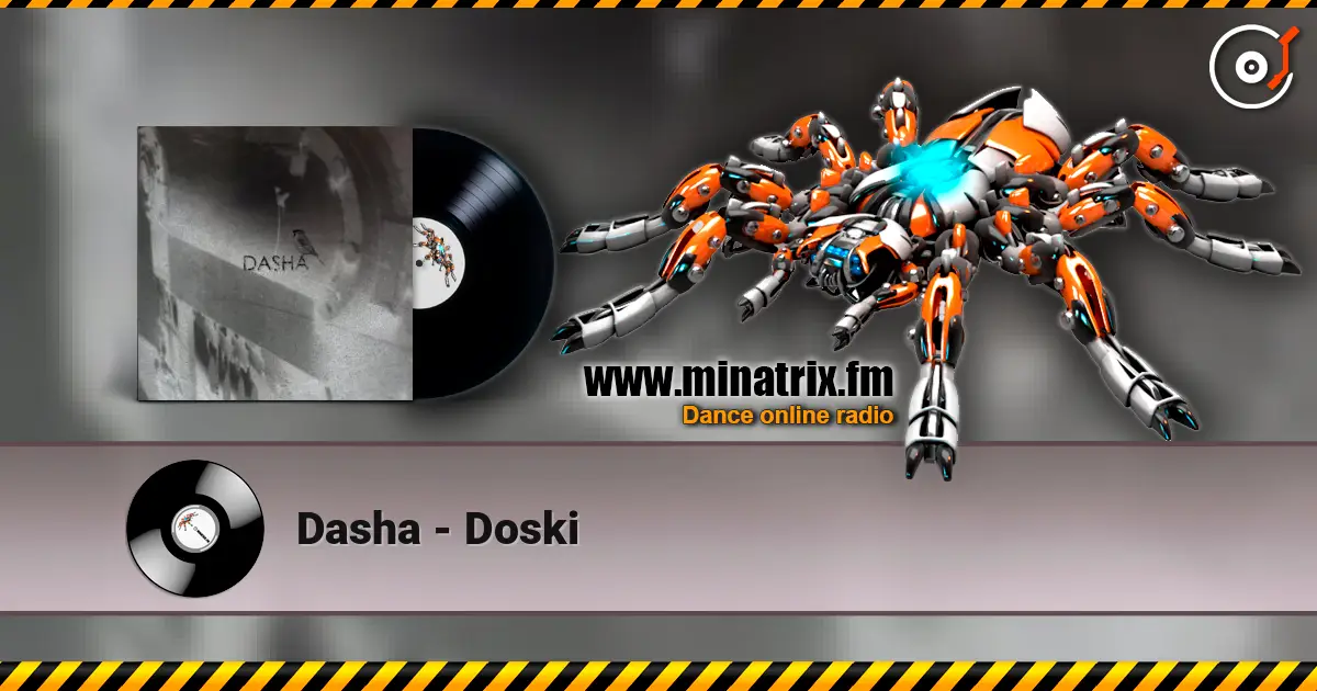 Dasha - Doski слухати онлайн у високій якості | Minatrix.FM