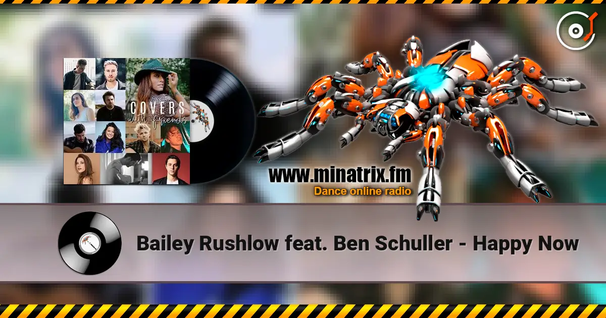 Bailey Rushlow feat. Ben Schuller - Happy Now ������� ���������
