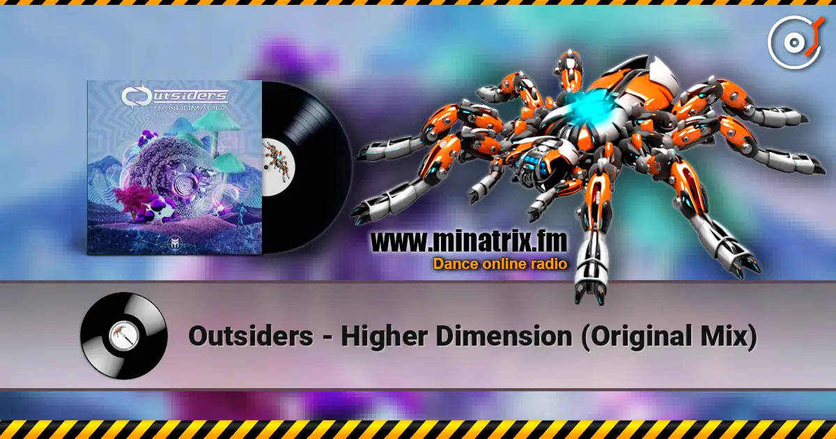 Outsiders - Higher Dimension (Original Mix) слухати онлайн у високій якості | Minatrix.FM