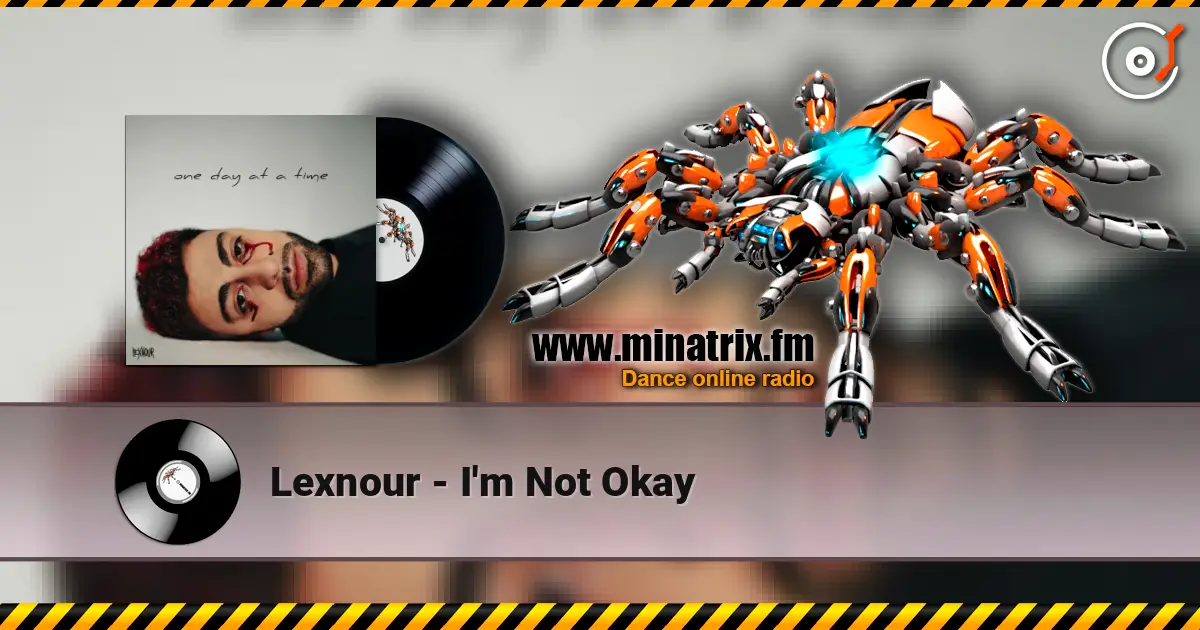 Lexnour - I'm Not Okay listen online in high quality | Minatrix.FM