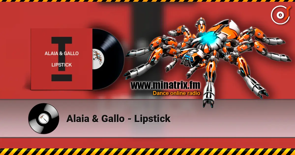 Alaia & Gallo - Lipstick listen online in high quality | Minatrix.FM