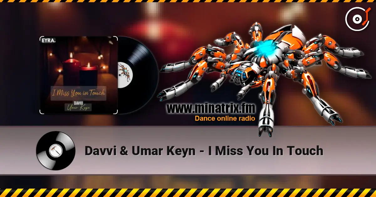 Davvi & Umar Keyn - I Miss You In Touch ������� ���������