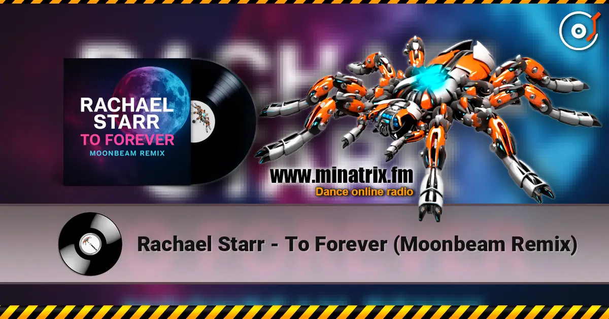 Rachael Starr - To Forever (Moonbeam Remix) ������� ���������