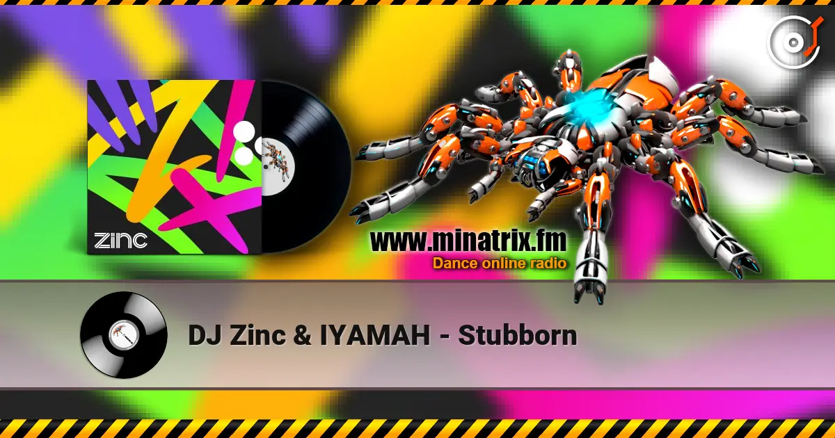 DJ Zinc & IYAMAH - Stubborn ������� ���������