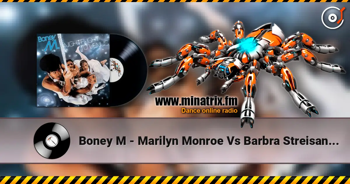 Boney M - Marilyn Monroe Vs Barbra Streisand (Radio Mix) ������� ���������