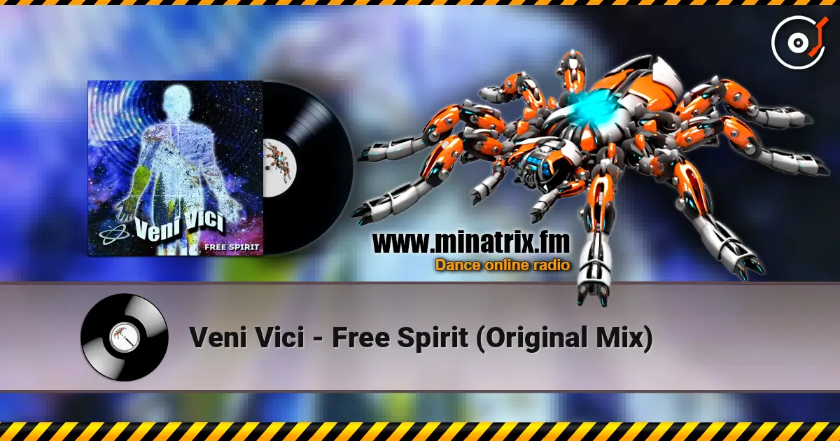 Veni Vici - Free Spirit (Original Mix) listen online in high quality | Minatrix.FM