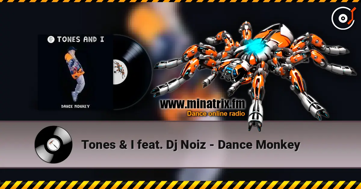 Tones & I feat. Dj Noiz - Dance Monkey ������� ���������
