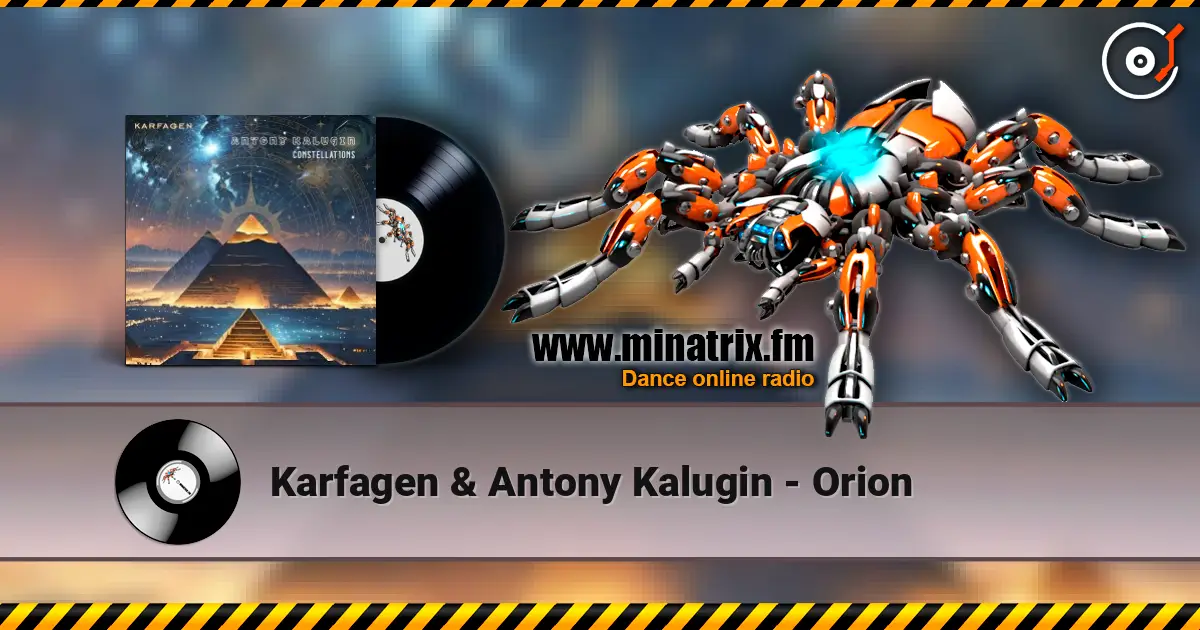 Karfagen & Antony Kalugin - Orion слухати онлайн у високій якості | Minatrix.FM