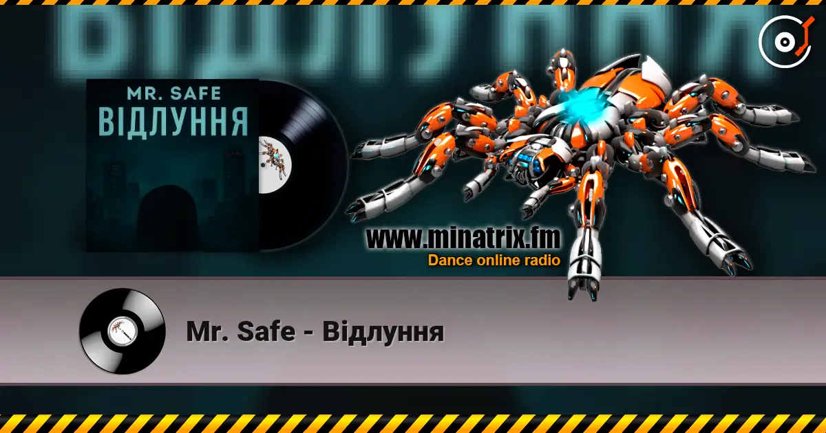 Mr. Safe - Відлуння listen online in high quality | Minatrix.FM
