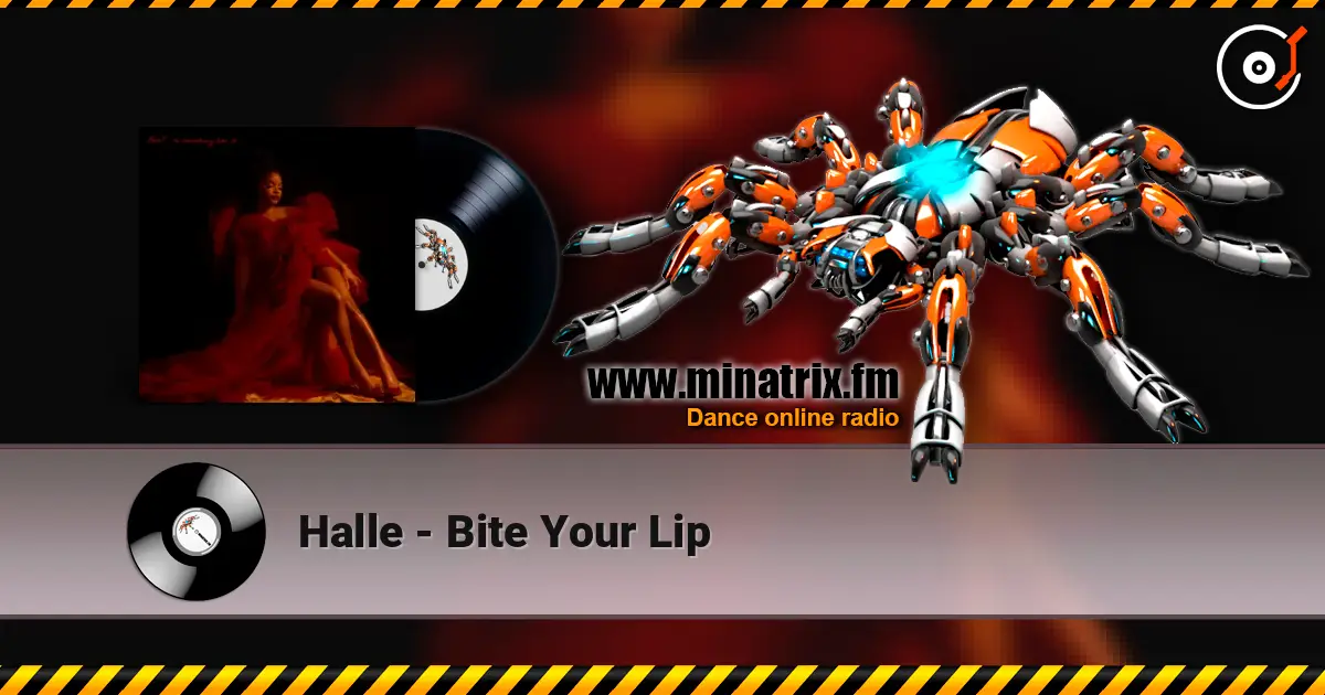 Halle - Bite Your Lip слухати онлайн у високій якості | Minatrix.FM