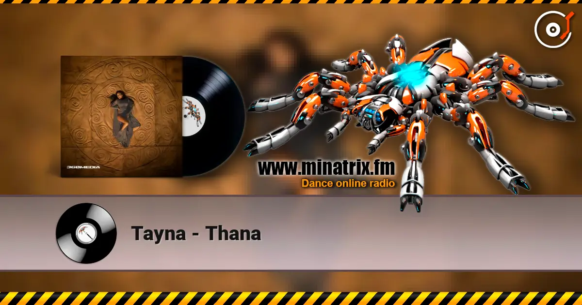 Tayna - Thana слухати онлайн у високій якості | Minatrix.FM
