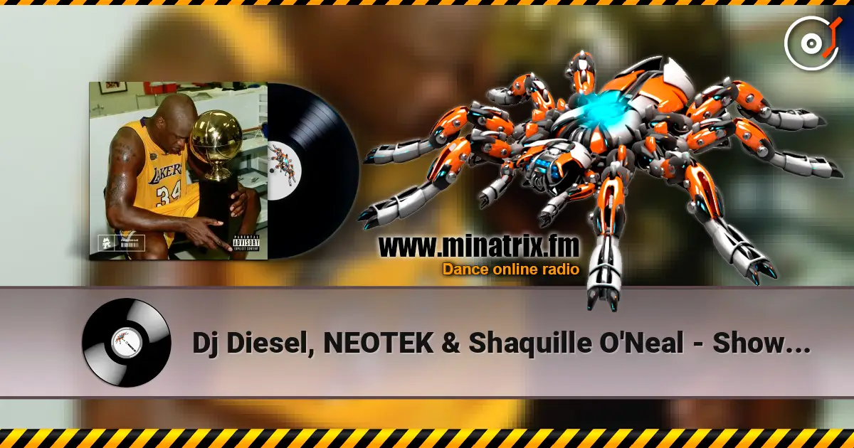 Dj Diesel, NEOTEK & Shaquille O'Neal - Show Em ������� ���������
