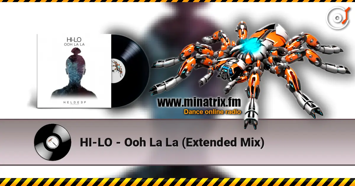 HI-LO - Ooh La La (Extended Mix) слухати онлайн у високій якості | Minatrix.FM