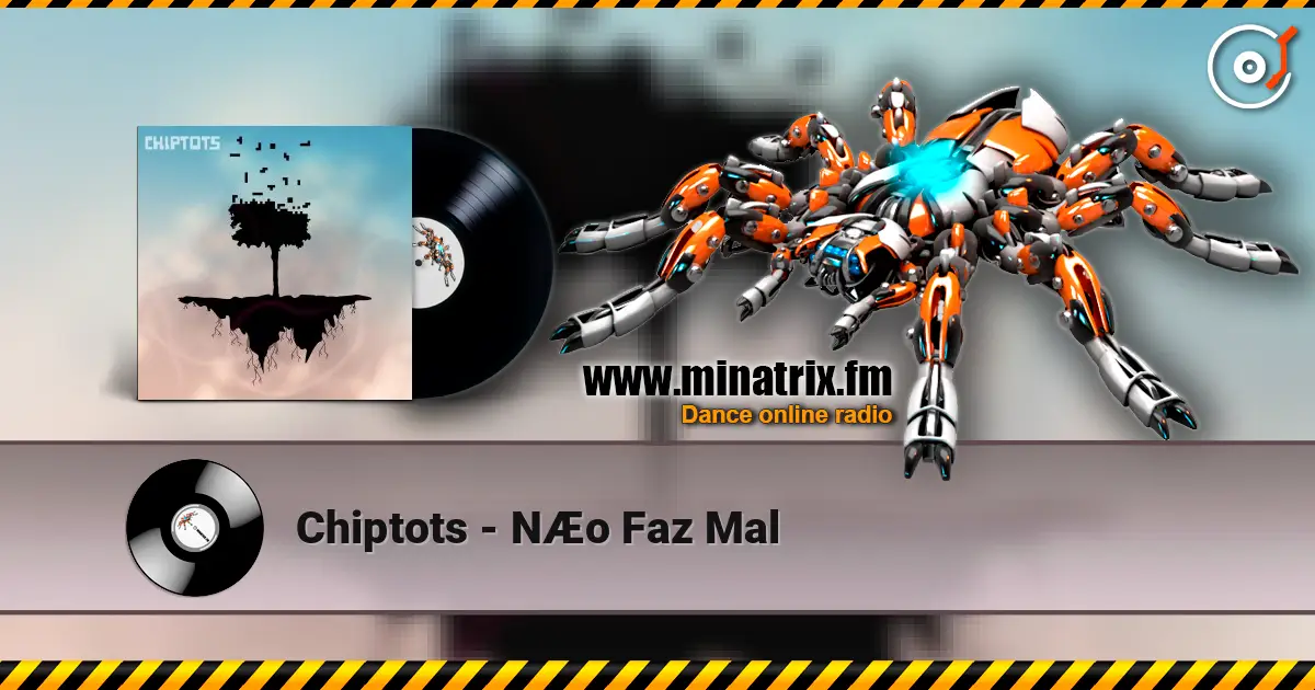 Chiptots - N?o Faz Mal ������� ���������