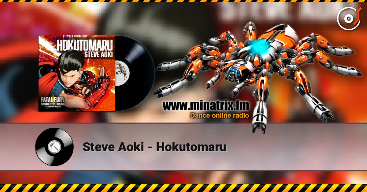 Steve Aoki - Hokutomaru listen online in high quality | Minatrix.FM