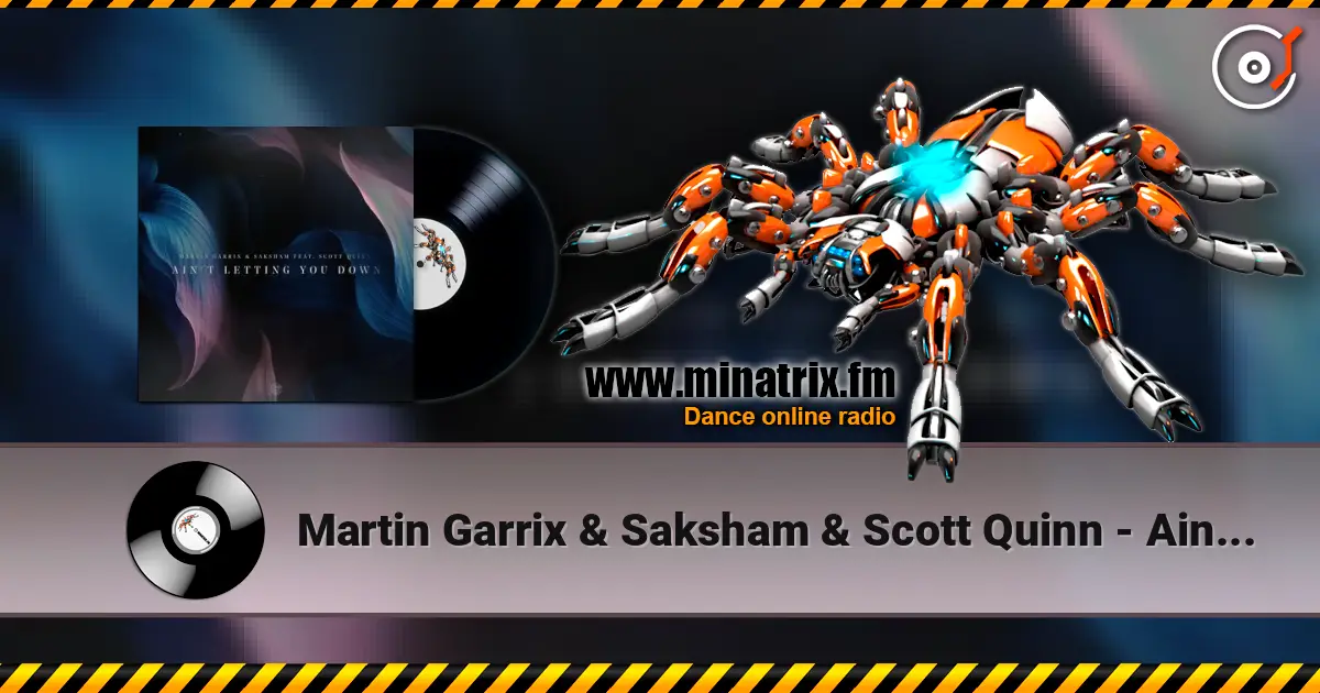 Martin Garrix & Saksham & Scott Quinn - Ain't Letting You Down ������� ���������