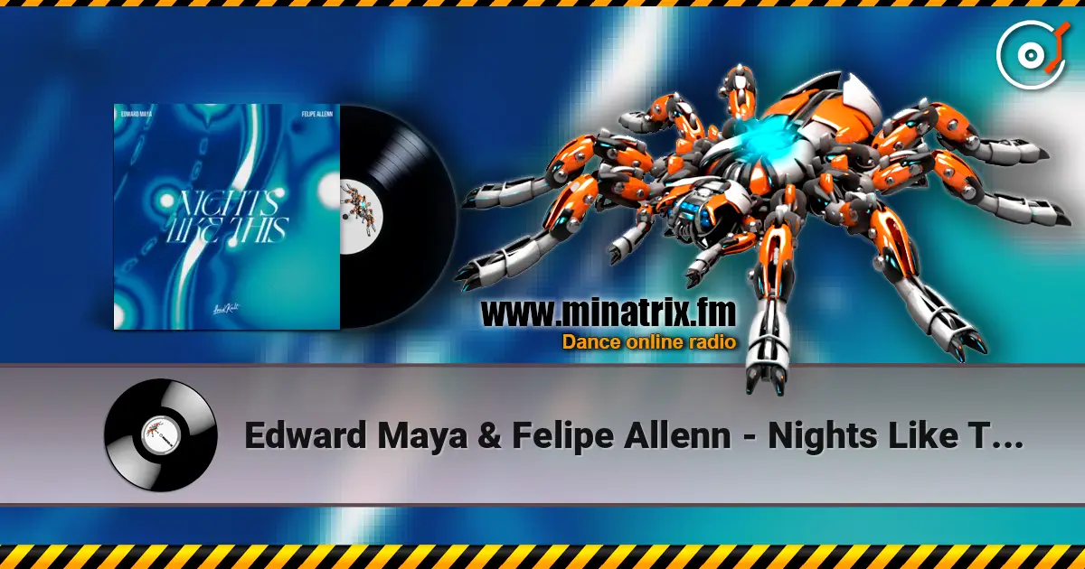 Edward Maya & Felipe Allenn - Nights Like This слухати онлайн у високій якості | Minatrix.FM