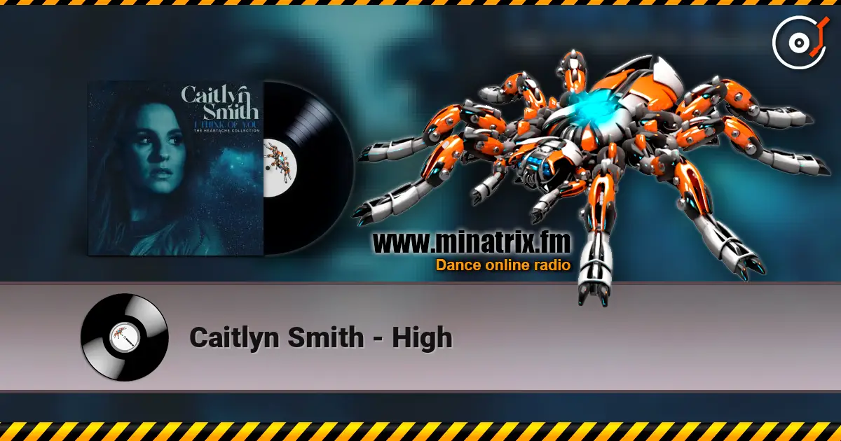 Caitlyn Smith - High слухати онлайн у високій якості | Minatrix.FM