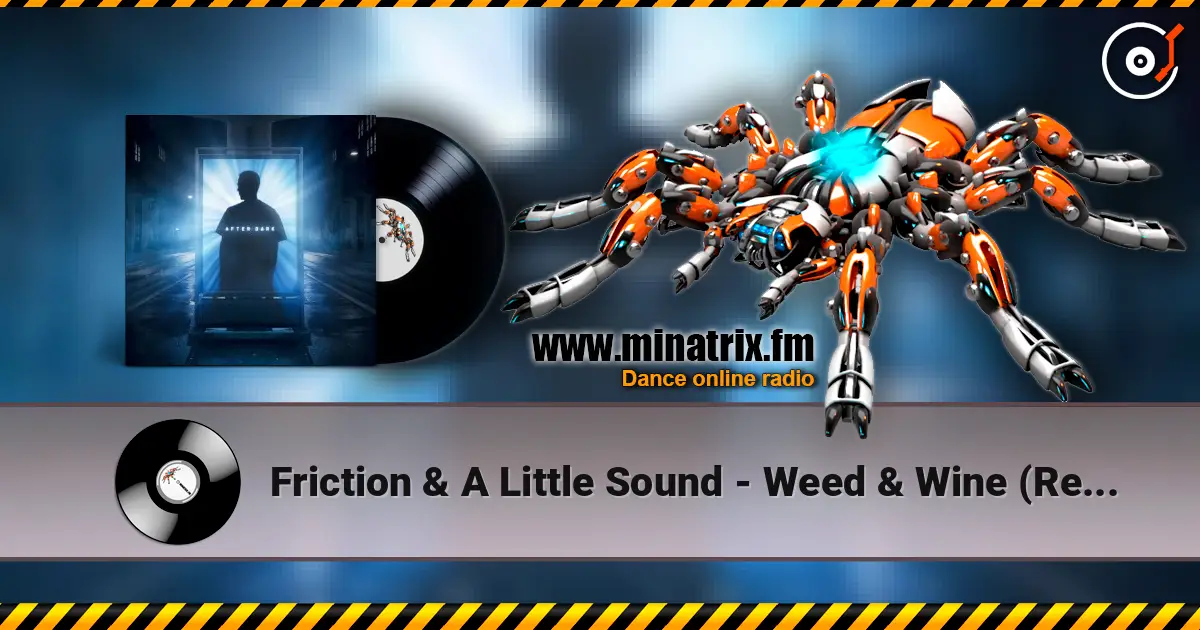 Friction & A Little Sound - Weed & Wine (Relax, Rewind) ������� ���������