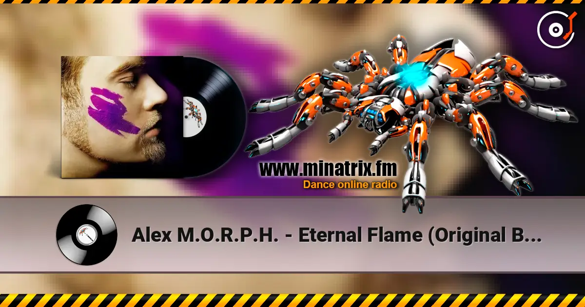 Alex M.O.R.P.H. - Eternal Flame (Original Breaks Mix) ������� ���������