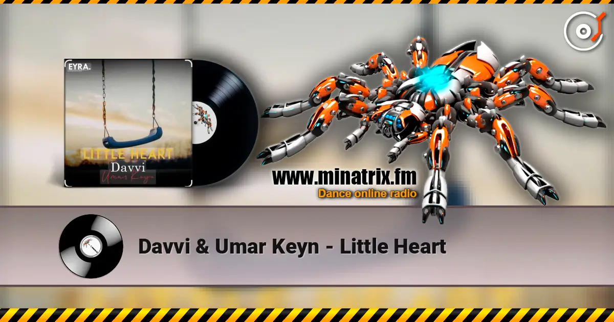 Davvi & Umar Keyn - Little Heart слухати онлайн у високій якості | Minatrix.FM