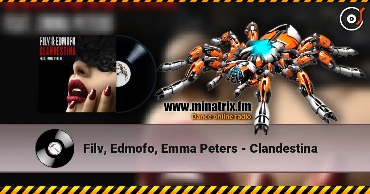 Filv, Edmofo, Emma Peters - Clandestina слухати онлайн у високій якості | Minatrix.FM