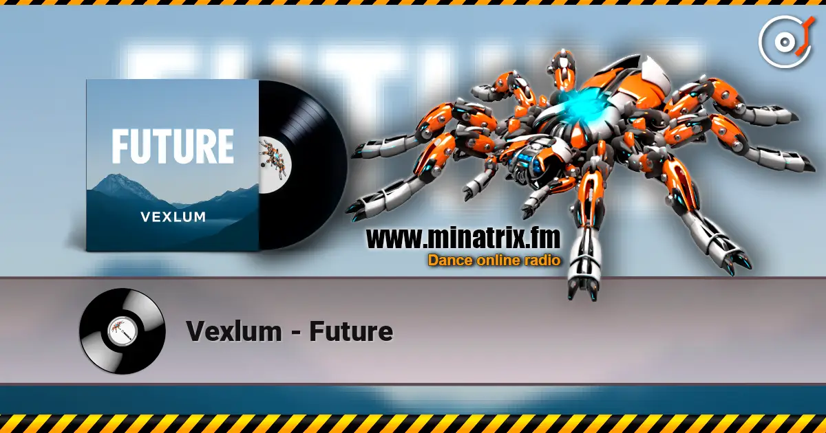 Vexlum - Future слухати онлайн у високій якості | Minatrix.FM