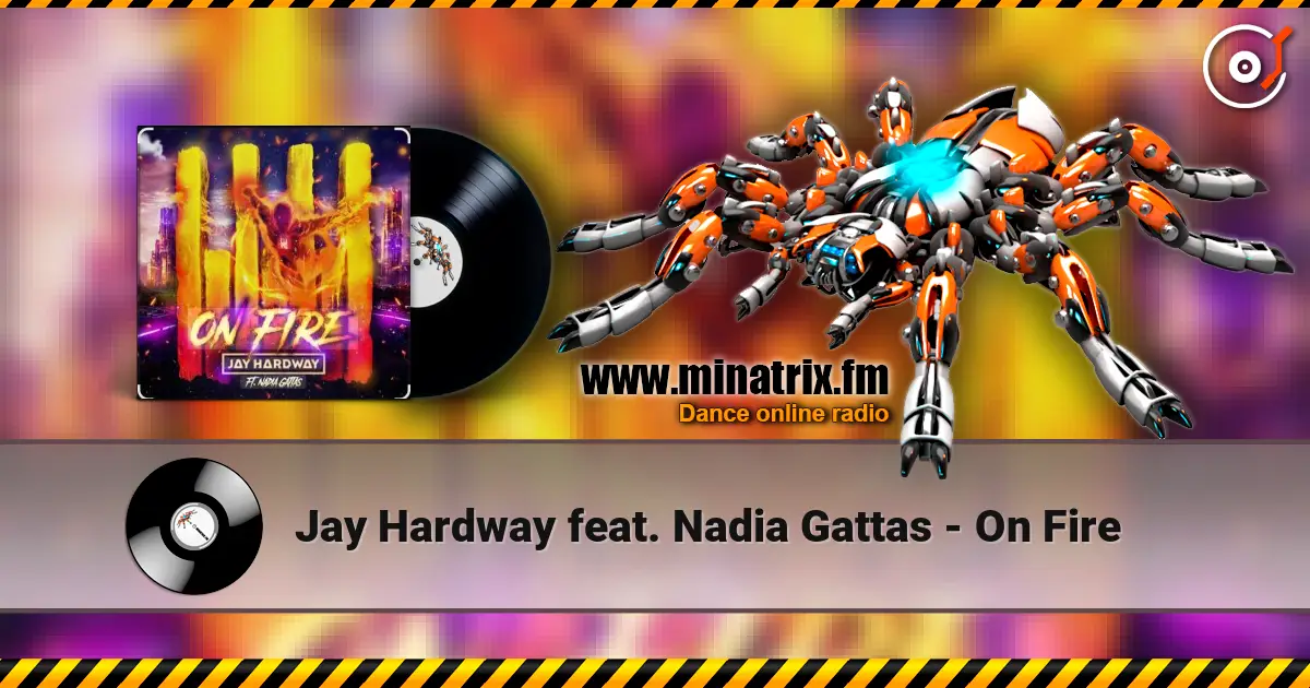 Jay Hardway feat. Nadia Gattas - On Fire ������� ���������