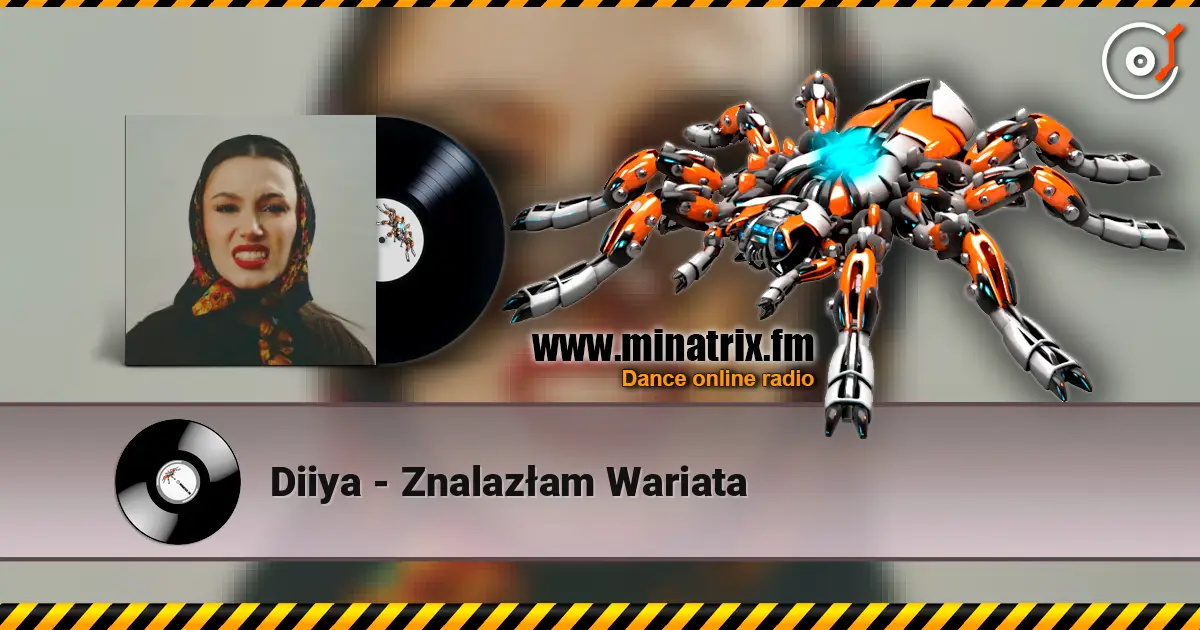 Diiya - Znalazłam Wariata слухати онлайн у високій якості | Minatrix.FM