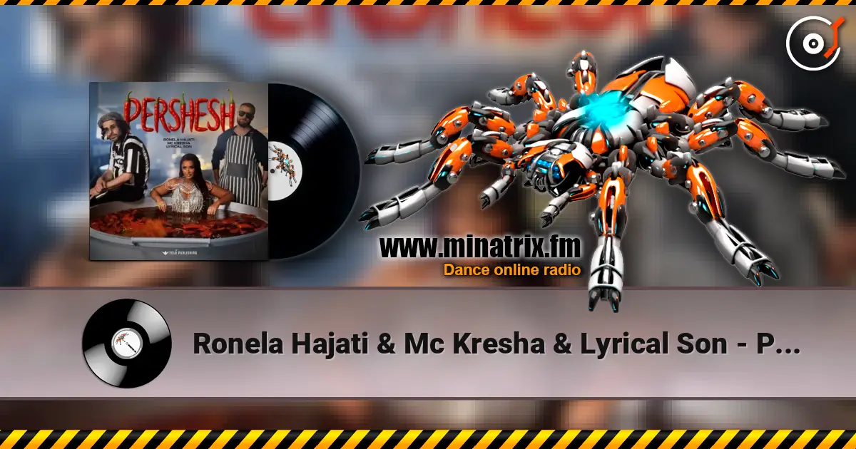 Ronela Hajati & Mc Kresha & Lyrical Son - Pershesh слухати онлайн у високій якості | Minatrix.FM