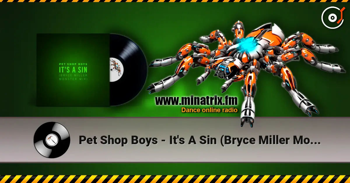 Pet Shop Boys - It's A Sin (Bryce Miller Monster Mix) ������� ���������